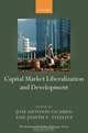 Capital Market Liberalization and Development (Initiative for Policy Dialogue Series C), 