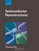 Semiconductor Nanostructures: Quantum states and electronic transport, Thomas Ihn 