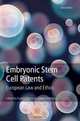Embryonic Stem Cell Patents: European Patent Law and Ethics, Aurora Plomer, Paul Torremans 