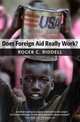 Does Foreign Aid Really Work?, Roger C. Riddell 