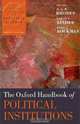 The Oxford Handbook of Political Institutions, Edited by R. A. W. Rhodes, Sarah A. Binder, Bert A. Rockman 