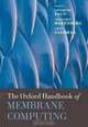 The Oxford Handbook of Membrane Computing (Oxford Handbooks), Gheorghe Paun, Grzegorz Rozenberg, Arto Salomaa 