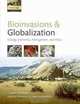 Bioinvasions and Globalization: Ecology, Economics, Management, and Policy, Charles Perrings, Hal Mooney, Mark Williamson 