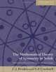 The Mathematical Theory of Symmetry in Solids: Representation Theory for Point Groups and Space Groups (Oxford Classic Texts in the Physical Sciences), Christopher Bradley, Arthur Cracknell 