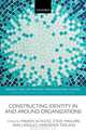 Constructing Identity in and around Organizations (Perspectives on Process Organization Studies), Majken Schultz, Steve Maguire, Ann Langley, Haridimos Tsoukas 