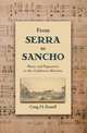 From Serra to Sancho: Music and Pageantry in the California Missions (Currents in Latin American and Iberian Music), Craig H. Russell 