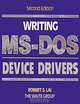 Writing MS-Dos Device Drivers, Robert S. Lai, Waite Group. The 