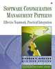 Software Configuration Management Patterns: Effective Teamwork, Practical Integration, Stephen P. Berczuk, Brad Appleton 