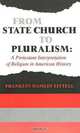 From State Church to Pluralism: A Protestant Interpretation of Religion in American History, Franklin Littell 