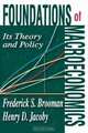 Foundations of Macroeconomics: Its Theory and Policy, Henry Jacoby, Frederick Brooman 