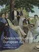 Nineteenth Century European Art (3rd Edition), Petra Chu 