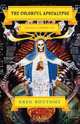 The Colorful Apocalypse: Journeys in Outsider Art, Greg Bottoms 