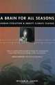 A Brain for All Seasons: Human Evolution and Abrupt Climate Change, William H. Calvin 