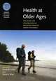 Health at Older Ages: The Causes and Consequences of Declining Disability Among the Elderly (National Bureau of Economic Research Conference Report), 