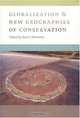 Globalization and New Geographies of Conservation, 