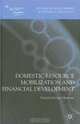 Domestic Resource Mobilization and Financial Development (Studies in Development Economics and Policy), 