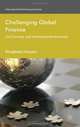 Challenging Global Finance: Civil Society and Transnational Networks (International Political Economy), Elizabeth Friesen 