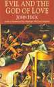 Evil and the God of Love: With a Foreword by Marilyn McCord Adams, John Hick 