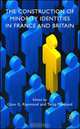 The Construction of Minority Identities in France and Britain, 