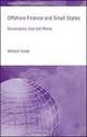 Offshore Finance and Small States: Sovereignty, Size and Money (International Political Economy), William Vlcek 
