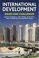 International Development: Issues and Challenges, Damien Kingsbury, John McKay, Janet Hunt, Mark McGillivray, Matthew Clarke 