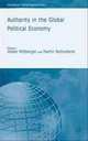 Authority in the Global Political Economy (International Political Economy), 