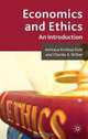 Economics and Ethics: An Introduction, Charles K. Wilber, Amitava Dutt 