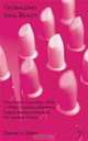 Globalizing Ideal Beauty: How Female Copywriters of the J. Walter Thompson Advertising Agency Redefined Beauty for the Twentieth Century, Denise H. Sutton 