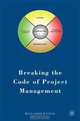 Breaking the Code of Project Management, Alexander Laufer 