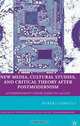New Media, Cultural Studies, and Critical Theory after Postmodernism: Automodernity from Zizek to Laclau, Robert Samuels 