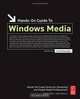 Hands-On Guide to Windows Media (Hands-On Guide Series), Joe Follansbee 