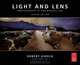 Light and Lens, Second Edition: Photography in the Digital Age, Robert Hirsch 