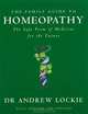 The Family Guide to Homeopathy, Andrew Lockie 