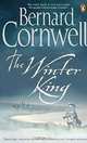 The Winter King, Bernard Cornwell 