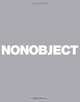 Nonobject, Branko Lukic, Barry M. Katz 