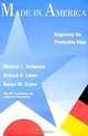 Made in America: Regaining the Productive Edge, Michael L. Dertouzos, Richard K. Lester, Robert M. Solow 