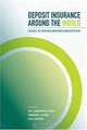 Deposit Insurance around the World: Issues of Design and Implementation, 
