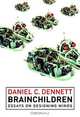Brainchildren: Essays on Designing Minds, Daniel C. Dennett 