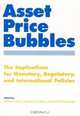 Asset Price Bubbles: The Implications for Monetary, Regulatory, and International Policies, William Curt Hunter, George G. Kaufman, Michael Pomerleano 