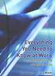 Everything You Need to Know at Work: A Complete Manual of Workplace Skills, Ciara Woods 