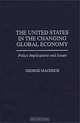 The United States in the Changing Global Economy: Policy Implications and Issues, George Macesich 