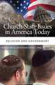 Church-State Issues in America Today, Edited by Ann W. Duncan and Steven L. Jones 
