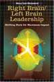 Right Brain/Left Brain Leadership: Shifting Style for Maximum Impact (Contemporary Psychology), Mary Lou Decosterd 