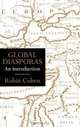 Global Diasporas: An Introduction, Robin Cohen 