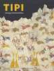 Tipi: Heritage of the Great Plains, 