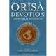 Orisa Devotion as World Religion: The Globalization of Yoruba Religious Culture, Edited by Jacob K. Olupona and Terry Rey 