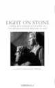Light on Stone : Greek and Roman Sculpture in The Metropolitian Museum of Art: A Photographic Essay (Metropolitan Museum of Art Series), Elizabeth J. Milleker 