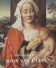 Joos Van Cleve : The Complete Paintings, John Oliver Hand 