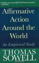 Affirmative Action Around the World: An Empirical Study (Yale Nota Bene), Thomas Sowell 