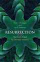 Resurrection: The Power of God for Christians and Jews, Kevin J. Madigan and Jon D. Levenson 